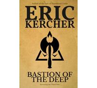 Bastion of the Deep: Surviving the Third Year: 3 (Seventh Hall Chronicles)