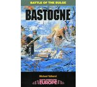 Bastogne: Battle of the Bulge (Battleground Europe)