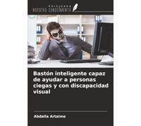 Bastón inteligente capaz de ayudar a personas ciegas y con discapacidad visual
