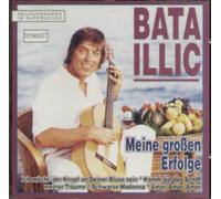 Bata Illic - Meine Großen Erfolge (18 Tracks)