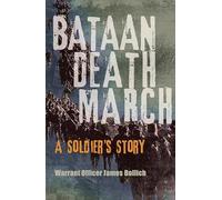 Bataan Death March: A Soldier's Story