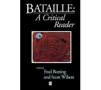 Bataille: A Critical Reader (Blackwell Critical Reader)