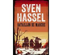 Bataillon de Marche: Edition Française (Sven Hassel Série Deuxième Guerre Mondiale)