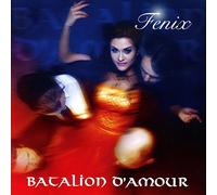 Batalion D'Amour - Fenix