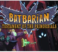 Batbarian: Testament of the Primordials Steam CD Key