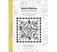 Batch Edition Teaching Companion: Teacher's Plans & Devotional Notes for Junk Journal Workshop 7