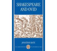 Shakespeare and Ovid (Clarendon Paperbacks) - Paperback NEW Bate, Jonathan 1994-