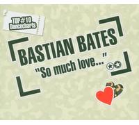 Bates, Bastian - So Much Love to Give