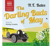 Bates:Darling Buds Of May [Philip Franks] [NAXOS AUDIO BOOKS: NA0246] (The Larkin Novels) by H. E. Bates (2015-12-31)