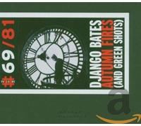 Bates, Django - Autumn Fires (And Green Shots)