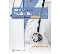 Bates' Guide to Physical Examination and History Taking