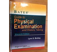 Bates' Guide to Physical Examination and History-Taking with Access Code (Point (Lippincott Williams & Wilkins))