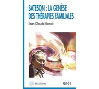 Bateson la genèse des thérapies familiales