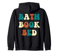 Bath Book Bed book Lover Self-Care Gifts For Women Zip Hoodie
