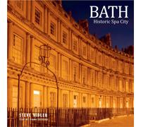 Bath Historic Spa City : A photographic guide