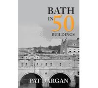 Bath in 50 Buildings