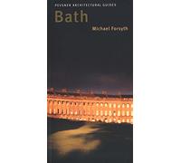 Bath : Pevsner City Guide