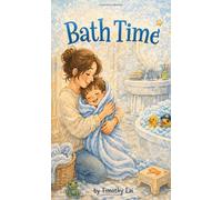 Bath Time: A Flip-Over Series About Perspectives