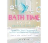 Bath Time | PazyLove Bilingual Books: Expand Your Family’s Languages and Vocabulary with English and Spanish words! Includes cut out flash cards and fun activities!