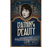 Bathing Beauty : A Novel of Marie Prevost