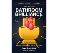Bathroom Brilliance: Body Edition: 264 Body Facts for Your Time on the Throne (Neurolab Puzzles)