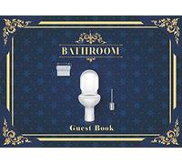 Bathroom Guest Book: Funny Bathroom Journal For Guests | Toilet Book