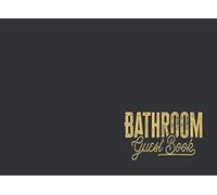 Bathroom Guest Book: Surprise your Visitors with This Hilarious Toilet & Poop Guestbook and Keep Them Entertained for Hours | Makes a Funny Housewarming Gifts for Adults