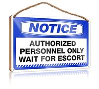Bathroom Hanging Decor Notice Authorized Personnel Only Wait for Escort Wooden Sign Man Cave Decor Spring Signs for Front Porch(20X30CM)