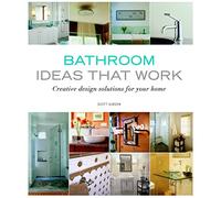 Bathroom Ideas that Work: Creative Design Solutions for your Home