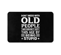 Bathroom Mat Don'T Mess With Old People We Didon'T Get This Age By Being Stupid Flannel Mat Rug Soft Non-Slip Kitchen Rug, For Garage, Kitchen, Bedroom, Living Room, Indoor & Outdoor, 40x60cm