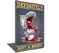 Bathroom Metal Poster Definitely Not A Mimic Sign Decor Home Decor For Bathroom Restroom Metal Tin Sign 8x12 inch (2480)