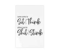 Bathroom Wall Quote, Some People Come to Sit And Think, Some Just Come to Shit And Stink Decorative Poster Canvas Art Wall Decor Posters Home Bar Restaurant Garage Cafe Logo Gift 24x36inch(60x90cm)