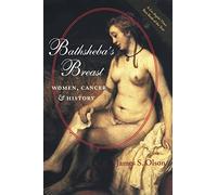 Bathsheba′s Breast - Women, Cancer and History