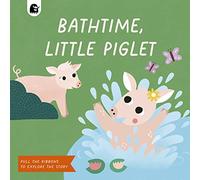 Bathtime, Little Piglet (Ribbon Pull Tabs)