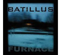 Batillus - Furnace