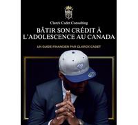 Bâtir Son Crédit à L’adolescence au Canada: Un Guide Financier