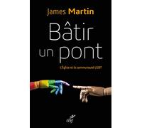 Bâtir un pont: L'Eglise et la communauté LGBT