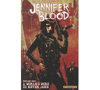 Batista, Adriano - Garth Ennis' Jennifer Blood Volume 1: A Woman's Work Is Never Done: 01 (GARTH ENNIS JENNIFER BLOOD TP)