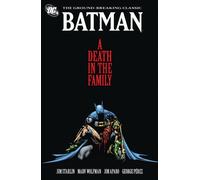 BATMAN A DEATH IN THE FAMILY TP NEW ED by Jim Starlin Paperback Self Help