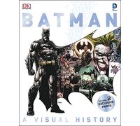 Batman A Visual History: A Visual Chronicle