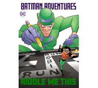 Batman Adventures: Riddle Me This!