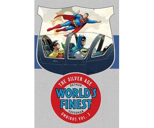 Batman and Superman in World's Finest: The Silver Age Omnibus Volume 2 (Batman & Superman in World's Finest: the Silver Age Omnibus)