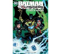 Batman and the Outsiders Volume 2: A League of Their Own