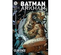 Batman Arkham: Clayface (2026 Edition)