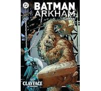 Batman Arkham: Clayface (2026 Edition)