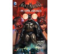Batman: Arkham Unhinged Vol. 1