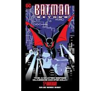 Batman Beyond: The Animated Series Classics Compendium – 25th Anniversary Edition