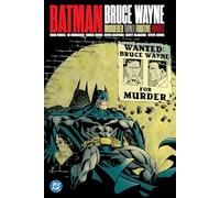Batman: Bruce Wayne - Murderer Turned Fugitive Omnibus
