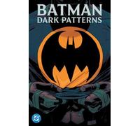 Batman: Dark Patterns