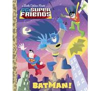 Batman! (DC Super Friends) (Little Golden Book)